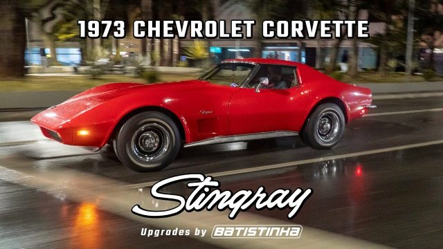 corvette-stingray-1973-upgrades-batistinha-capa-video